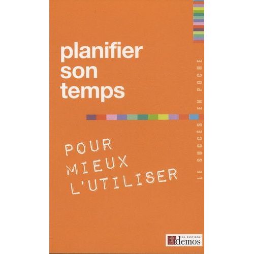 Planifier Son Temps Pour Mieux L'utiliser