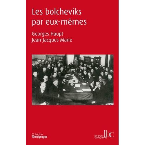 Les Bolcheviks Par Eux-Mêmes