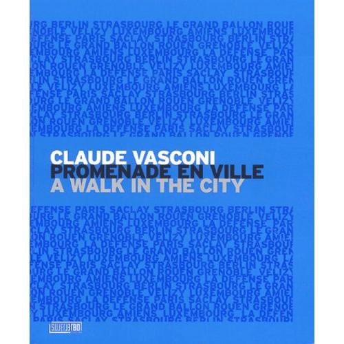 Claude Vasconi - Promenade En Ville : A Walk In The City