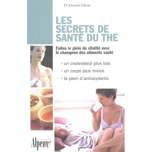 Les Secrets De Santé Du Thé