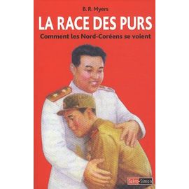 La Race Des Purs - Comment Les Nord-Coréens Se Voient