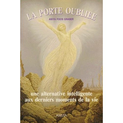 La Porte Oubliee - Une Alternative Intelligente Aux Derniers Moments De La Vie