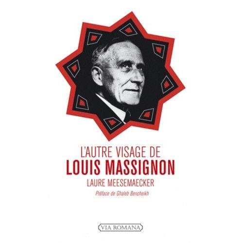 L'autre Visage De Louis Massignon