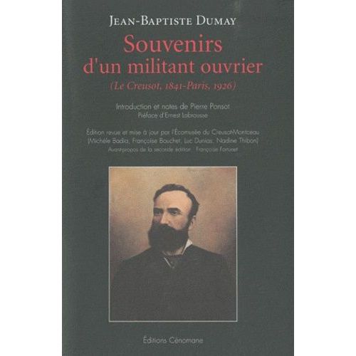 Souvenirs D'un Militant Ouvrier - (Le Creusot, 1841 - Paris, 1926)