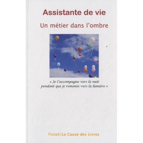 Assistante De Vie - Un Métier Dans L'ombre