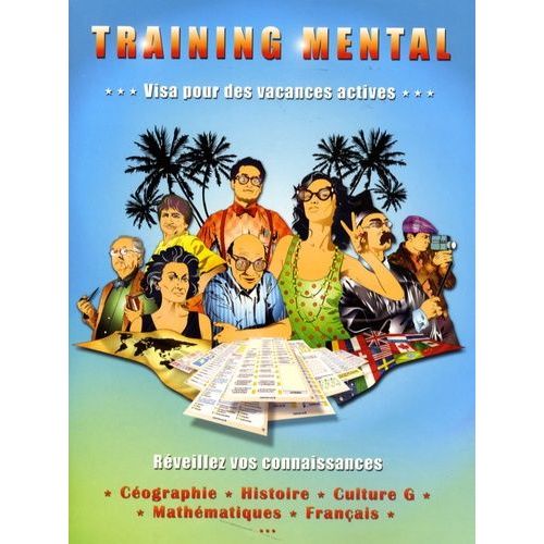 Training Mental - Géographie, Histoire, Culture G, Mathématiques, Français