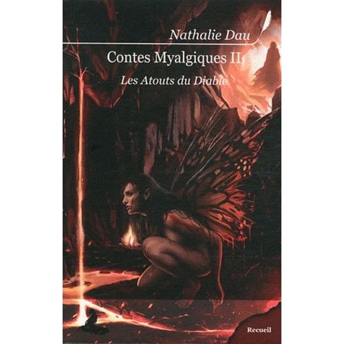 Contes Myalgiques Tome 2 - Les Atouts Du Diable