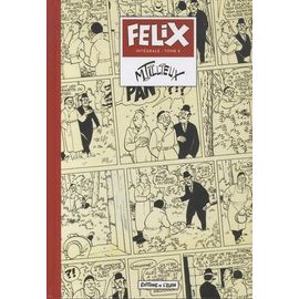 Félix L'intégrale Tome 5