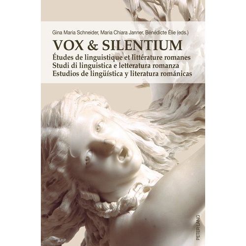Vox & Silentium - Etudes De Linguistique Et Littérature Romanes