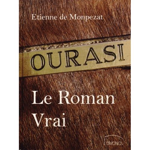Ourasi - Le Roman Vrai
