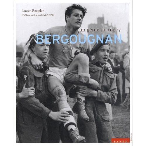 Bergougnan - Un Génie Du Rugby