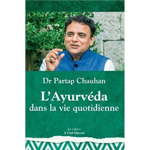 L'ayurvéda Dans La Vie Quotidienne