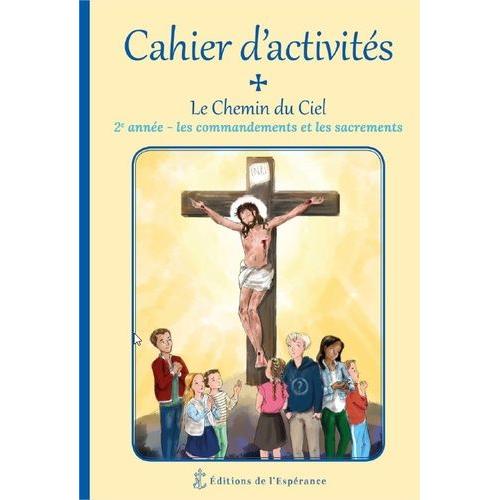 Le Chemin Du Ciel - Cahier D'activité 2e Année