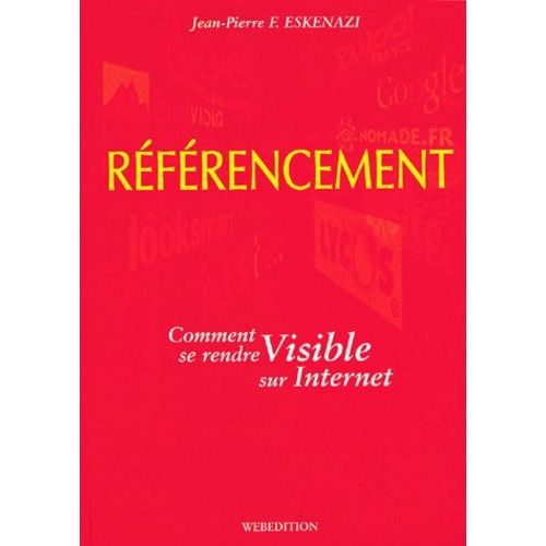 Référencement - Comment Se Rendre Visible Sur Internet