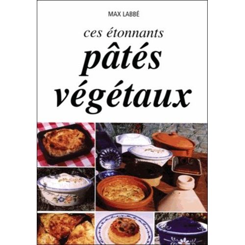 Ces Étonnants Pâtés Végétaux