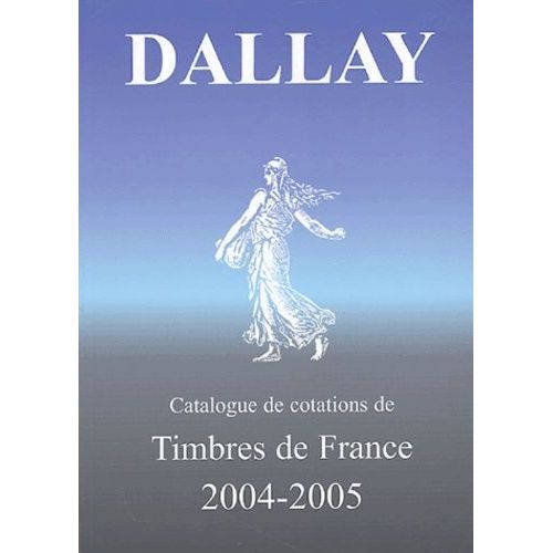 Catalogue De Cotations De Timbres De France