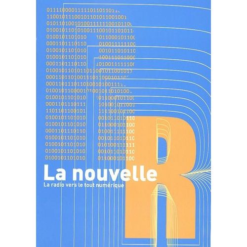 La Nouvelle R - La Radio Vers Le Tout Numérique
