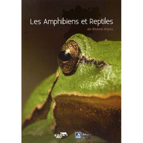 Les Amphibiens Et Reptiles De Rhône-Alpes