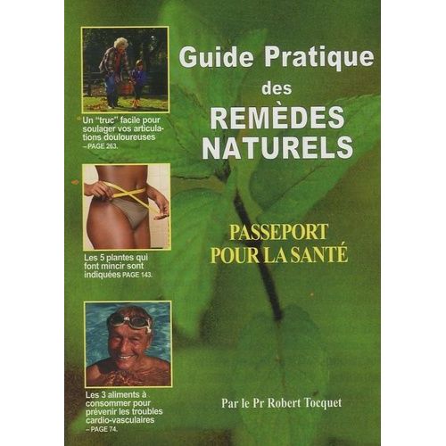 Guide Pratique Des Remèdes Naturels - Passeport Pour La Santé