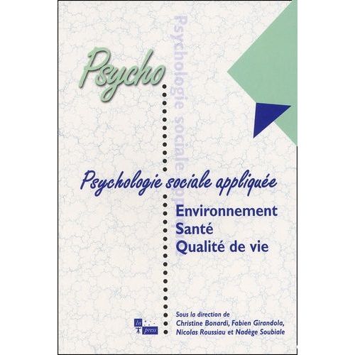 Psychologie Sociale Appliquée. Environnement, Santé Et Qualité De Vie