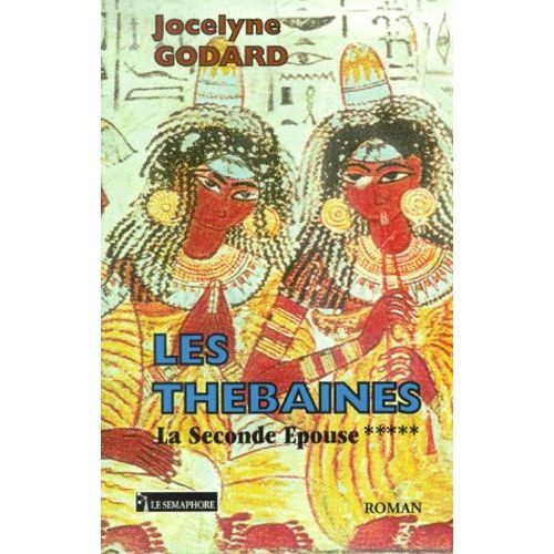 Les Thébaines Tome 5 - La Seconde Épouse