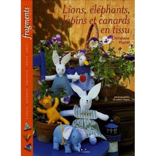 Lions, Éléphants, Lapins Et Canards En Tissu
