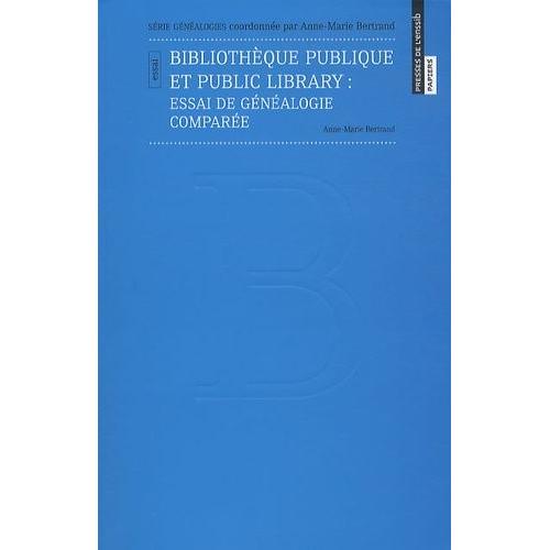Bibliothèque Publique Et Public Library - Essai De Généalogie Comparée