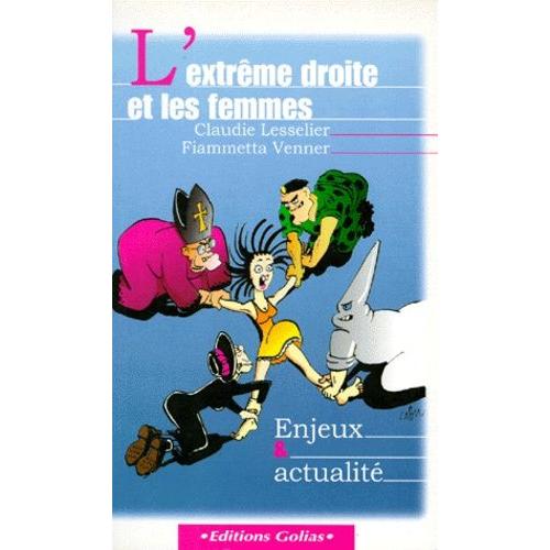 L'extrême Droite Et Les Femmes - Enjeux & Actualité