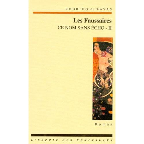 Ce Nom Sans Echo - Tome 2, Les Faussaires