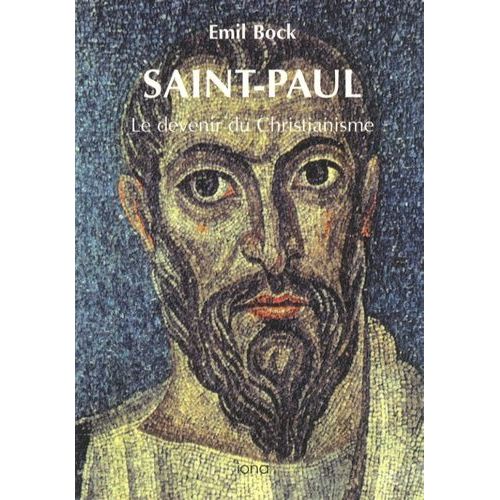 Contributions À L'histoire Spirituelle De L'humanité - Tome 7, Saint Paul