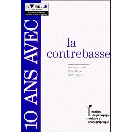 10 Ans Avec La Contrebasse