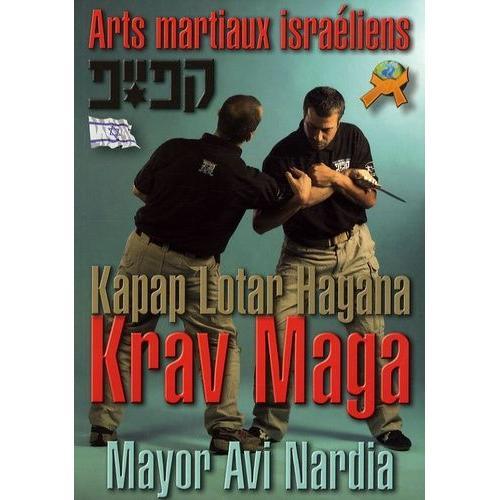 Arts Martiaux Israéliens Krav Maga - Kapap, Lotar, Hagana