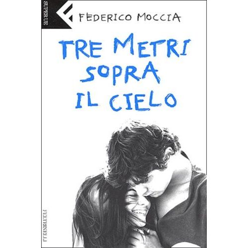 Tre Metri Sopra Il Cielo