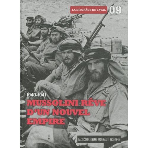 La Seconde Guerre Mondiale - Tome 9, 1940-1941 Mussolini Rêve D'un Nouvel Empire : La Disgrâce De Laval (1 Dvd)