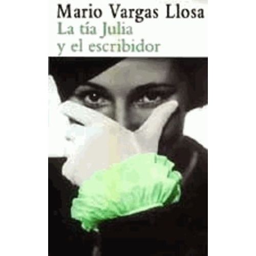 La Tia Julia Y El Escribidor