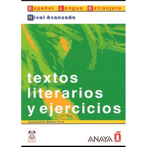 Textos Literarios Y Ejercicios - Nivel Avanzado