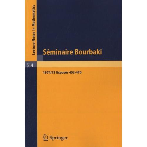 Séminaire Bourbaki 1974/75 - Exposés 453-470