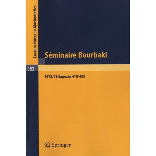 Séminaire Bourbaki 1972/73 - Exposés 418-435