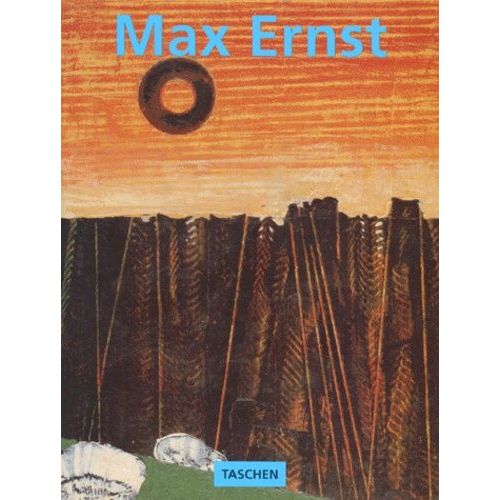 Max Ernst - 1891-1976, Au-Delà De La Peinture