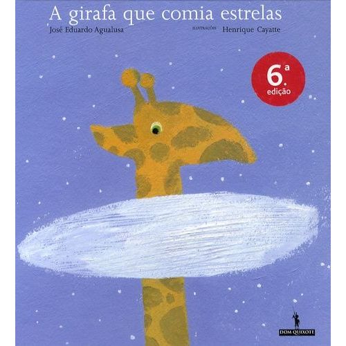 A Girafa Que Comia Estrelas