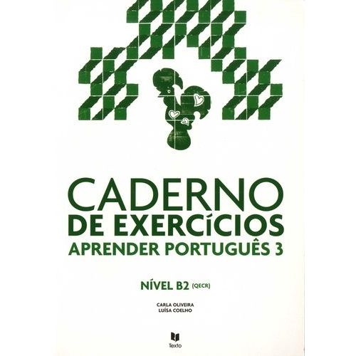 Aprender Português 3 - Cuaderno De Exercicios Nivel B2 (Qecr)