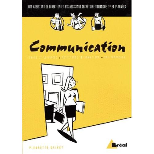 Communication Bts Assistant - Méthodes, Techniques Et Pratiques De Communication Professionnelle