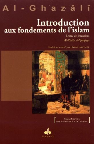 Introduction Aux Fondements De L Islam Epitre De Jerusalem Al Risala Al Qudsiyya Rakuten