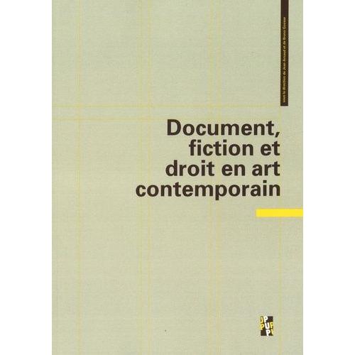 Document, Fiction Et Droit En Art Contemporain