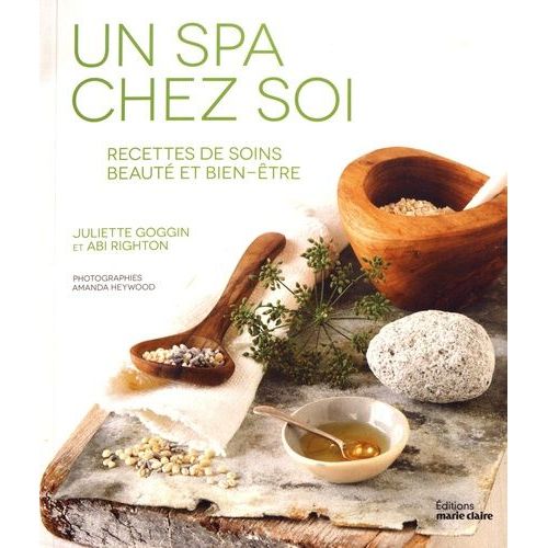 Un Spa Chez Soi - Soins Naturels Revigorants & Réparateurs