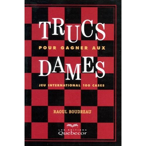 Trucs Et Astuces Pour Gagner Au Dames