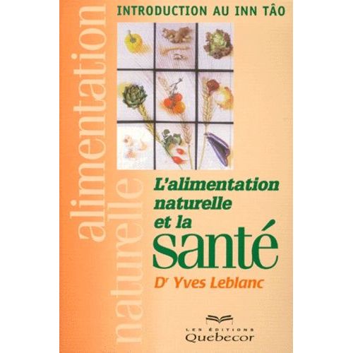 L'alimentation Naturelle Et La Sante - Introduction Au Inn Tâo