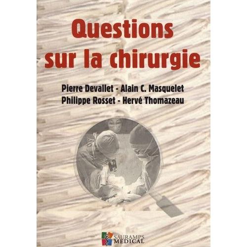 Questions Sur La Chirurgie - Conditions D'exercice Et De Formation