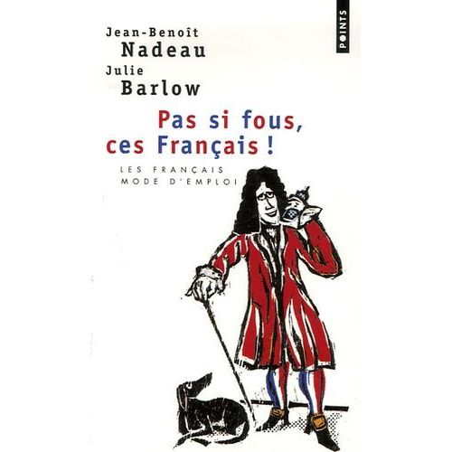 Pas Si Fous, Ces Français !