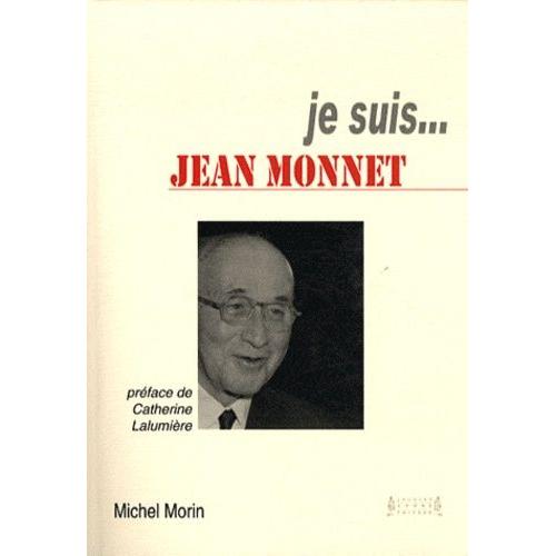 Je Suis - Jean Monnet